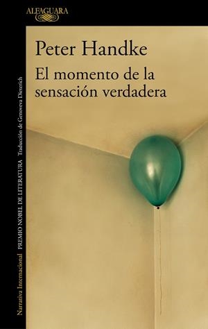 MOMENTO DE LA SENSANCION VERDADERA, EL | 9788420470122 | HANDKE, PETER