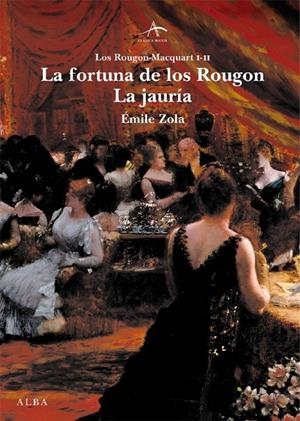 FORTUNA DE LOS ROUGON, LA. LA JAURIA | 9788484283225 | ZOLA, EMILE