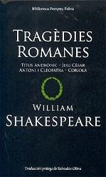 TRAGEDIES ROMANES | 9788497100922 | SHAKESPEARE, WILLIAM
