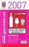 GUIA DE VINOS GOURMETS 2007 | 9788495754585 | AA.VV.