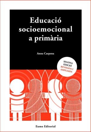 EDUCACIO SOCIOEMOCIONAL A PRIMARIA : MATERIALS PRACTICS I DE | 9788476027691 | CARPENA CASAJUANA, ANNA