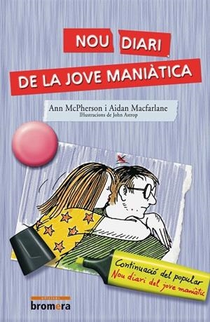 NOU DIARI DE LA JOVE MANIATICA | 9788476604939 | MCPHERSON, ANN - MACFARLANE, AIDAN