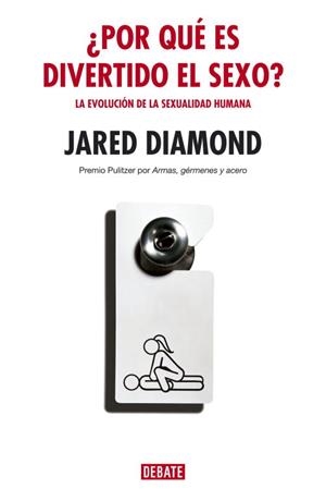 ¿POR QUE ES DIVERTIDO EL SEXO? | 9788483066959 | DIAMOND, JARED