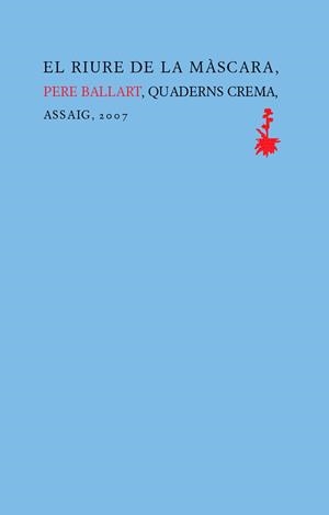RIURE DE LA MASCARA, EL | 9788477271031 | BALLART, PERE
