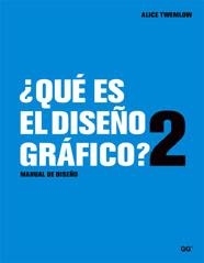 ¿QUE ES EL DISEÑO GRÁFICO? | 9788425221453 | TWEMLOW, ALICE