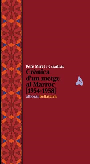 CRONICA D'UN METGE AL MARROC (1954-1958) | 9788472903371 | MIRAT I CUADRAS, PERE