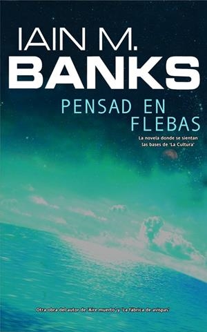 PENSAD EN FLEBAS | 9788498002997 | BANKS, IAIN M.