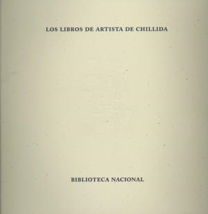 LIBROS DE ARTISTA DE CHILLIDA, LOS | 9788488699329 | AAVV