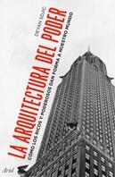 ARQUITECTURA DEL PODER | 9788434453081 | SUDJIC, DEYAN