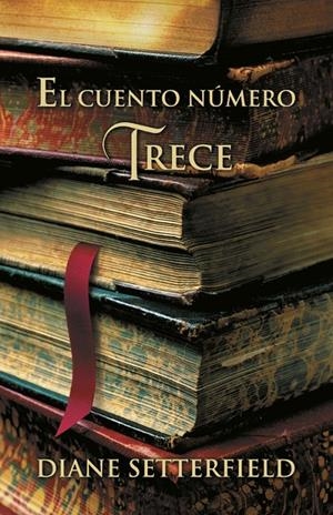 CUENTO NUMERO TRECE, EL | 9788426416049 | STTERFIELD, DIANE