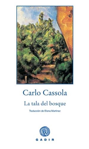 TALA DEL BOSQUE, LA | 9788493538224 | CASSOLA, CARLO