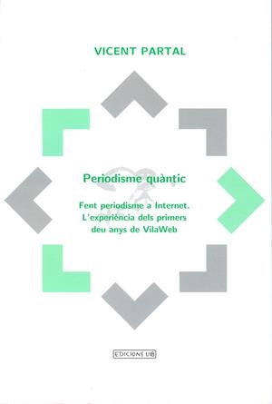 PERIODISME QUANTIC | 9788476329948 | PARTAL, VICENT