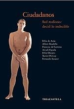 CIUDADANOS, SED REALISTAS: DECID LO INDECIBLE | 9788495840288 | VVAA