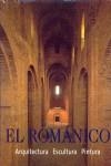 ROMANICO, EL; ARQUITECTURA, ESCULTURA, PINTURA | 9783833136023 | VVAA