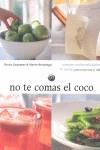 NO TE COMAS EL COCO : COCINA CEREBROSALUDABLE | 9788493385361 | BERASATEGUI OLAZABAL, MARTIN
