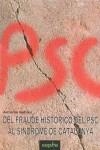 DEL FRAUDE HISTORICO DEL PSC AL SINDROME DE CATALUÑA | 9788496764101 | ROBLES, ANTONIO
