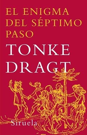 ENIGMA DEL SEPTIMO PASO, EL | 9788498410518 | DRAGT, TONKE (1930- )