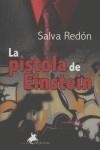 PISTOLA DE EINSTEIN, LA | 9788496393318 | REDON CUENCA, SALVADOR (1968- )