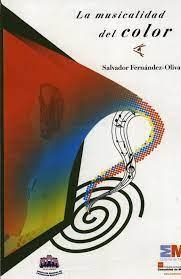 MUSICALIDAD DEL COLOR, LA | 9788445129777 | FERNANDEZ-OLIVA ARENA, SALVADOR