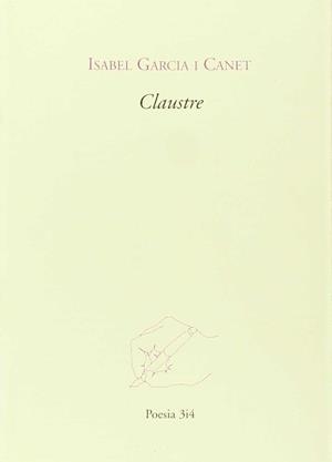 CLAUSTRE | 9788475027821 | GARCIA I CANET, ISABEL