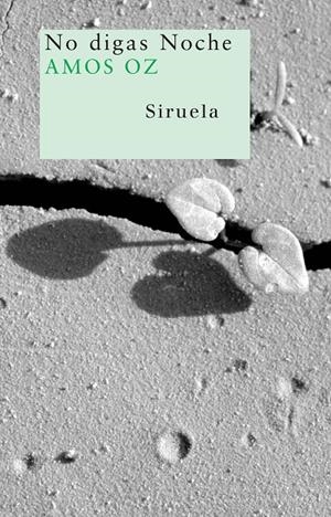 NO DIGAS NOCHE | 9788498411423 | OZ, AMOS (1939- )