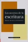 SECRETOS DE LA ESCRITURA, LOS. LITERATURA, HISTORIA Y NOVELA | 9788498440546 | LUCENA GIRALDO, MANUEL DIR.