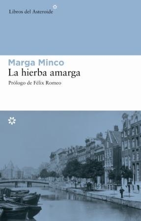 HIERBA AMARGA, LA | 9788493544843 | MINCO, MARGA