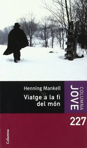 VIATGE A LA FI DEL MON | 9788466408424 | MANKELL, HENNING