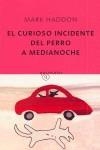 CURIOSO INCIDENTE DEL PERRO A MEDIANOCHE, EL | 9788497110440 | HADDON, MARK