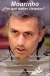 MOURINHO, ¿POR QUE TANTAS VICTORIAS? | 9788461161560 | OLIVEIRA, BRUNO FELIX MATEUS (1978- )  [ET. AL.]