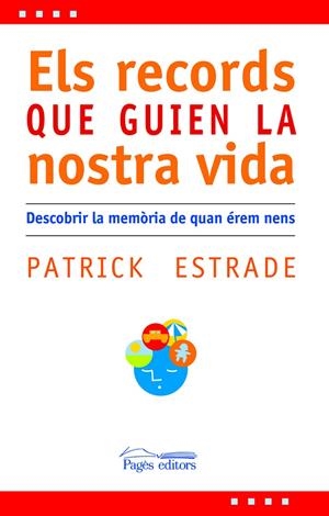 RECORDS QUE GUIEN LA NOSTRA VIDA, ELS | 9788497795517 | ESTRADE, PATRICK