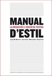 MANUAL D'ESTIL. LA REDACCIO I L'EDICIO DE TEXTOS (3A EDICIO) | 9788497661461 | VVAA