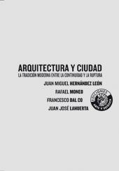 ARQUITECTURA Y CIUDAD. LA TRADICION MODERNA ENTRE LA CONTINU | 9788487619083 | AAVV