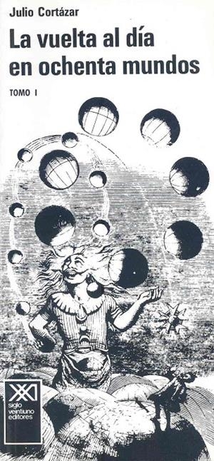 VUELTA AL DIA EN OCHENTA MUNDOS, LA (VOL.I) | 9789682307188 | CORTAZAR, JULIO