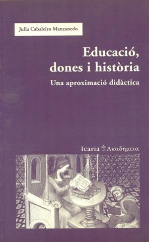 EDUCACIO, DONES I HISTORIA | 9788474268249 | CABALEIRO MANZANEDO, JULIA