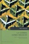 GUERRA COMO NEGOCIO, LA | 9788496694705 | UESSELER, ROLF