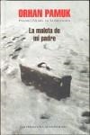 MALETA DE MI PADRE, LA | 9788439720959 | PAMUK, ORHAN