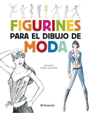FIGURINES PARA EL DIBUJO DE MODA | 9788434232624 | IRELAND, PATRICK JOHN
