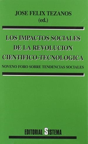 IMPACTOS SOCIALES DE LA REVOLUCION CIENTIFICO-TECNO..., LOS | 9788486497712 | FORO SOBRE TENDENCIAS SOCIALES
