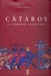 CATAROS. LA LIBERTAD ANIQUILADA | 9788496501294 | MELERO, LUIS