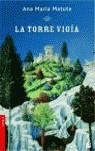 TORRE VIGIA, LA | 9788423337927 | MATUTE, ANA MARIA (1925- )