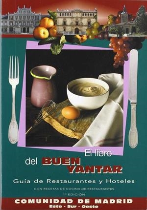 LIBRO DEL BUEN YANTAR. GUIA DE RESTAURANTES Y HOTELES | 9788493244972 | AAVV