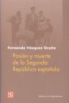 PASION Y MUERTE DE LA SEGUNDA REPUBLICA ESPAÑOLA | 9788437506142 | VAZQUEZ OCAÑA, FERNANDO (1910-1966)