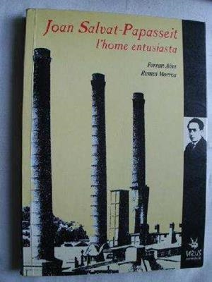 JOAN SALVAT-PAPASSEIT : L'HOME ENTUSIASTA | 9788488455277 | AISA I PAMPOLS, FERRAN