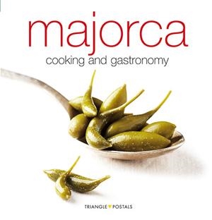 MAJORCA. COOKING AND GASTRONOMY | 9788484782698 | ALEU AMAT, ORIOL