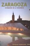 ZARAGOZA, PATRIMONIO DE LA HUMANIDAD : EXPOSICION INTERNACIO | 9788495242570 | ZORRILLA JURADO, JUAN JOSE