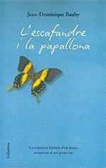 ESCAFANDRE I LA PAPALLONA, L' | 9788466408912 | BAUBY, JEAN-DOMINIQUE