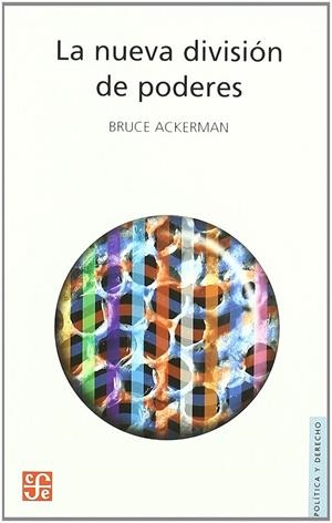 NUEVA DIVISION DE PODERES, LA | 9789681677480 | ACKERMAN, BRUCE