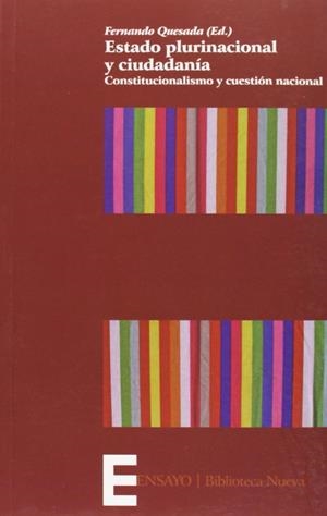 ESTADO PLURINACIONAL Y CIUDADANIA. CONSTITUCIONALISMO.... | 9788497427609 | QUESADA, FERNANDO