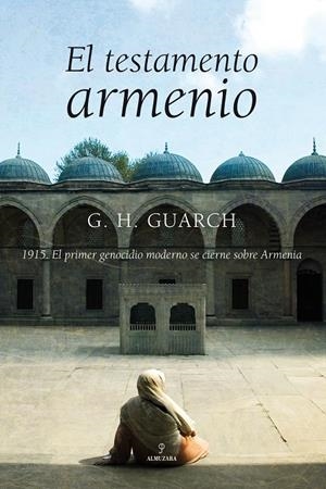 TESTAMENTO ARMENIO, EL : LA OBRA DEFINITIVA SOBRE UN TEMA DE | 9788496968264 | HERNANDEZ GUARCH, GONZALO